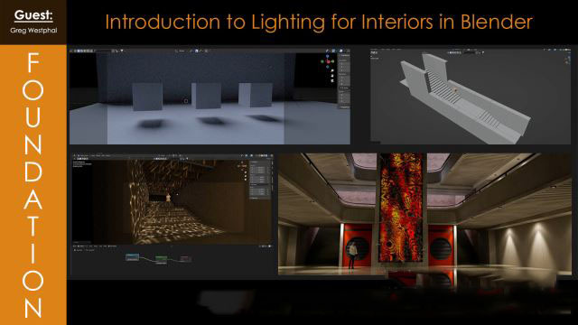 Blender室内环境灯光教程 Foundation Art Group – Introduction to Lighting for Interiors in Blender with Greg Westphal