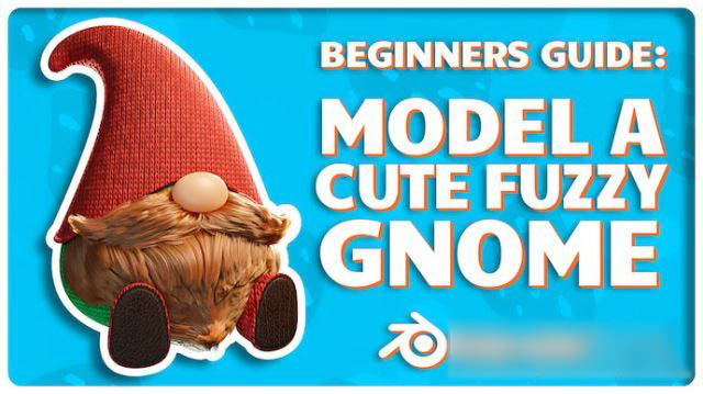 Blender可爱毛发小人建模贴图渲染教程 Skillshare – Learn to Model a Cute Gnome With Real Hair