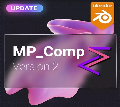 40+Blender高质量实时特效合成调色工具 MP_Comp v2.1.0 Alpha