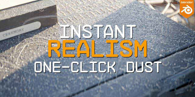 Blender一键添加灰尘真实感插件 One Click Dust