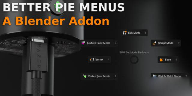 Blender智能弹出式菜单插件 Better Pie Menus V0.4.8