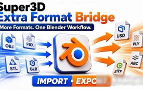 Blender插件下载-导入多3D格式 Super3D Extra Format Bridge V0.3.5